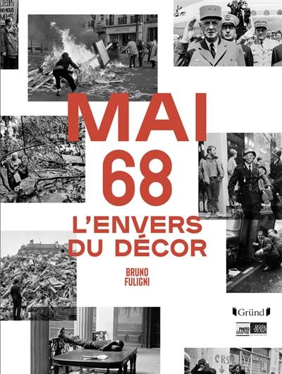 Mai 68 : l'envers du décor