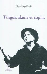 Tangos, slams et coplas