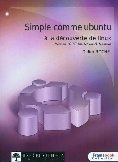 Simple comme Ubuntu v 10.10 (.10?) : à la découverte de Linux