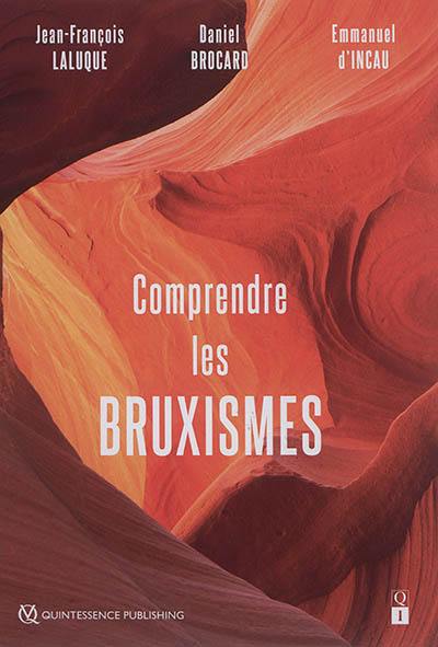 Comprendre les bruxismes