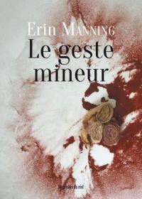 Le geste mineur