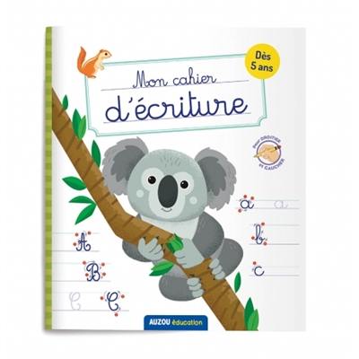 Mon cahier d'écriture : animaux du monde : dès 5 ans