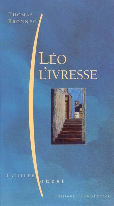 Léo l'ivresse