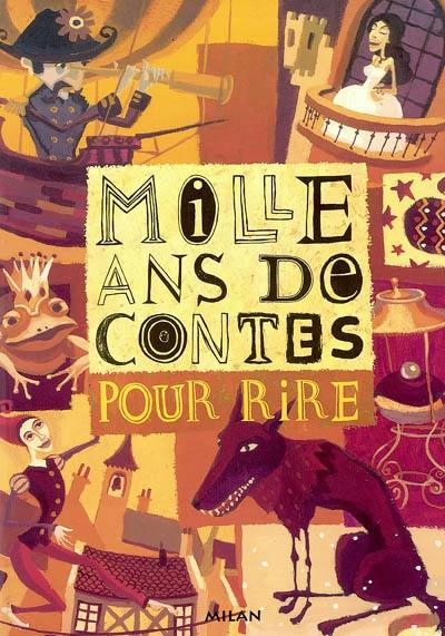 Mille ans de contes pour rire