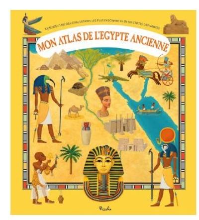 Mon atlas de l'Egypte ancienne