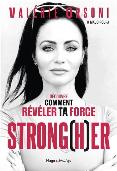 Strong(h)er : découvre comment révéler ta force