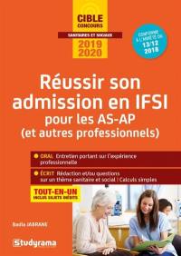 Réussir son admission en IFSI pour les AS-AP (et autres professionnels) 2019-2020 : tout-en-un