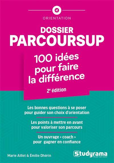 Dossier Parcoursup : 100 idées pour faire la différence