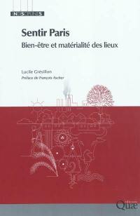 Sentir Paris : bien-être et matérialité des lieux