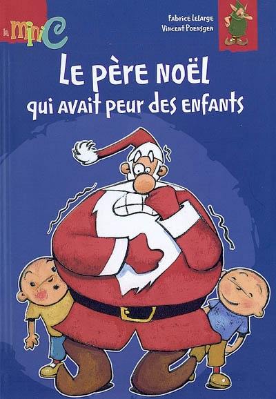 Le père Noël qui avait peur des enfants