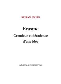 Erasme : grandeur et décadence d'une idée