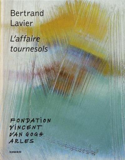 Bertrand Lavier : l'affaire tournesols