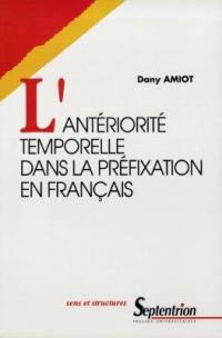 L'antériorité temporelle dans la préfixation en français