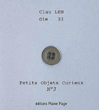 Petits objets curieux. Vol. 3. Saute-bouton