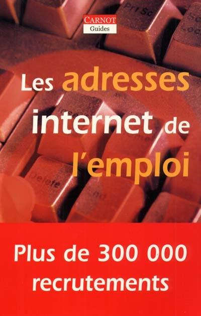 Les adresses Internet de l'emploi