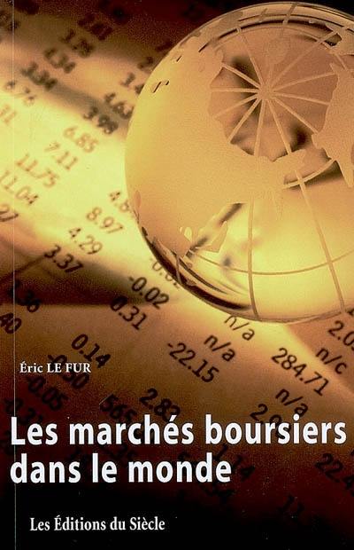 Les marchés boursiers dans le monde