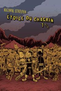 Etoile du chagrin. Vol. 1-2