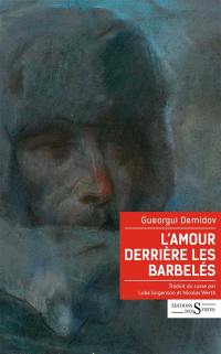 L'amour derrière les barbelés : récits du goulag