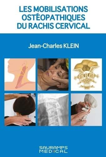 Les mobilisations ostéopathiques du rachis cervical