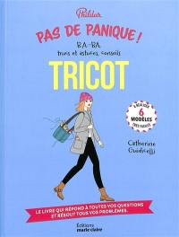 Tricot : b.a.-ba, trucs et astuces, conseils : 6 modèles très faciles à réaliser