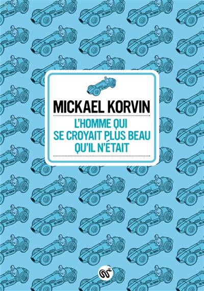 L'homme qui se croyait plus beau qu'il n'était