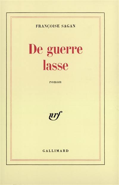 De guerre lasse