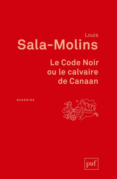 Le Code noir ou Le calvaire de Canaan