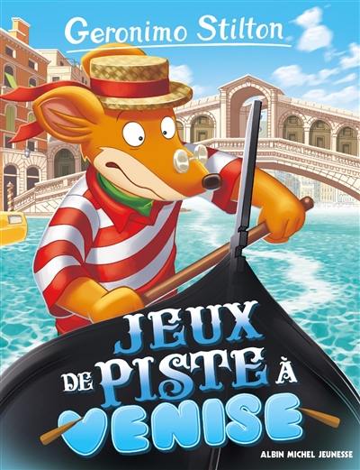 Geronimo Stilton. Vol. 62. Jeu de piste à Venise