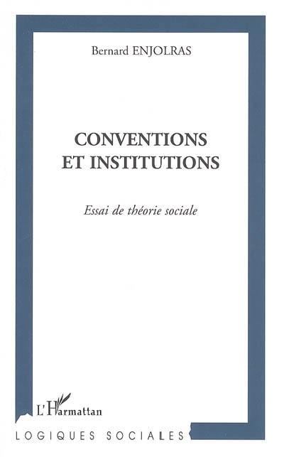 Conventions et institutions : essai de théorie sociale