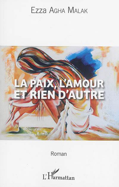 La paix, l'amour et rien d'autre