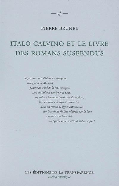 Italo Calvino et le livre des romans suspendus : Si par une nuit d'hiver un voyageur