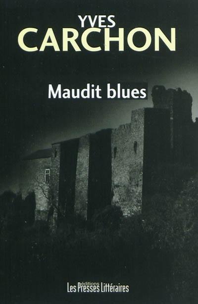 Maudit blues