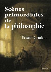 Scènes primordiales de la philosophie : de la caverne de Platon au visage chez Lévinas