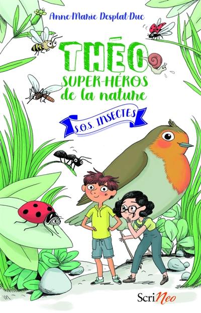 Théo, super-héros de la nature. SOS insectes