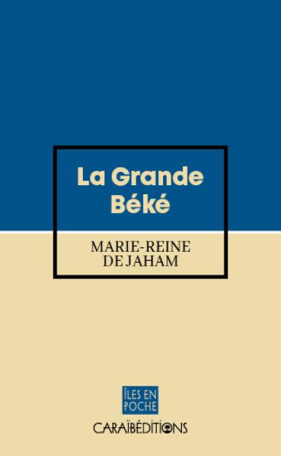 La grande Béké