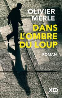 Dans l'ombre du loup