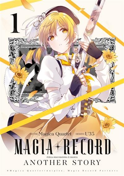 Magia record : Puella magi Madoka magica : another story. Vol. 1