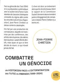 Combattre un génocide : un historien face à l'extermination des Tutsi du Rwanda (1990-2024)