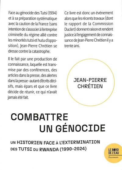 Combattre un génocide : un historien face à l'extermination des Tutsi du Rwanda (1990-2024)