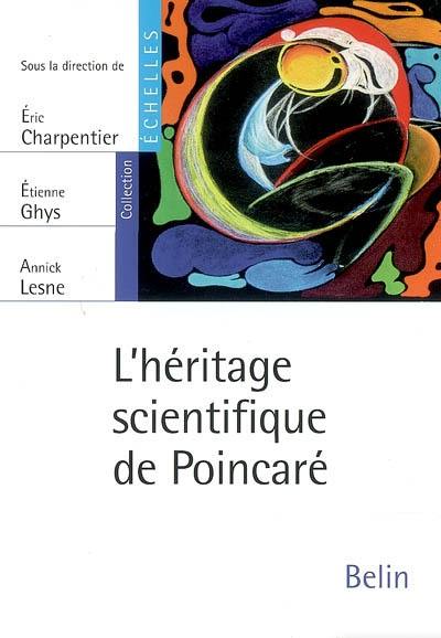 L'héritage scientifique de Poincaré