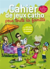 Cahier de jeux catho pour toute la famille