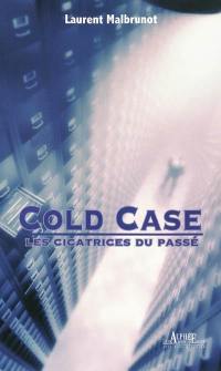 Cold Case : les cicatrices du passé