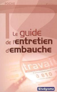 Le guide de l'entretien d'embauche