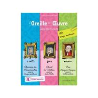 L'oreille à l'oeuvre : activités d'écoute. Les temps modernes