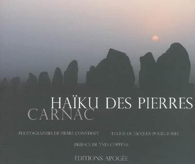 Haïku des pierres, Carnac