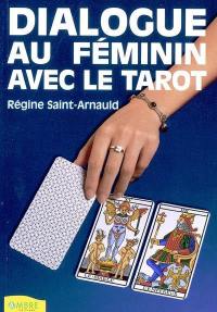 Dialogue au féminin avec le tarot