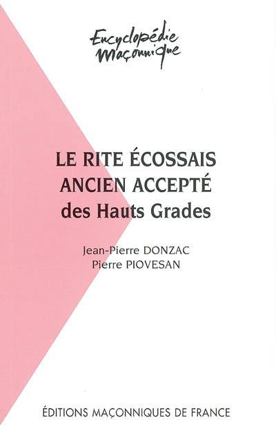 Le rite écossais ancien accepté des hauts grades au sein du Grand Orient de France