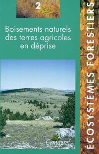 Boisements naturels des terres agricoles en déprise