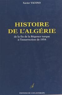 Histoire de l'Algérie : de la fin de la Régence turque à l'insurrection de 1954