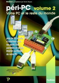 Péri PC : votre PC et le reste du monde. Vol. 2